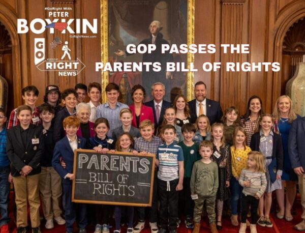 GOP PASSES THE PARENTS BILL OF RIGHTS - Go Right News