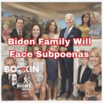 Biden Family Will Face Subpoenas