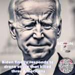 Biden finally responds to drone strike that killed three Americans