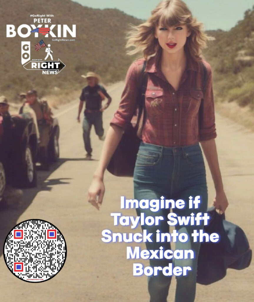 Imagine if Taylor Swift Snuck into the Mexican Border