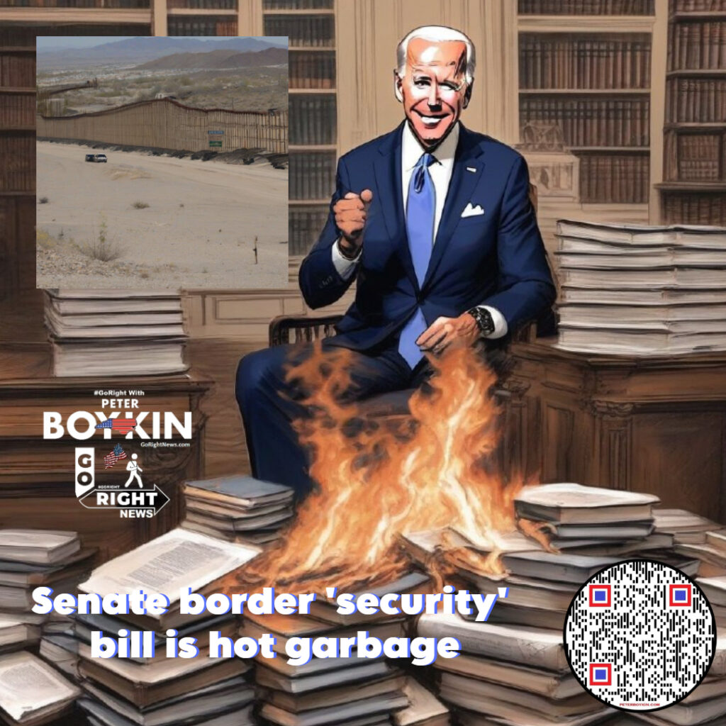 Senate border 'security' bill is hot garbage