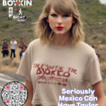 Seriously Mexico Can Have Taylor Swift