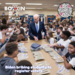 Biden bribing students to register voters