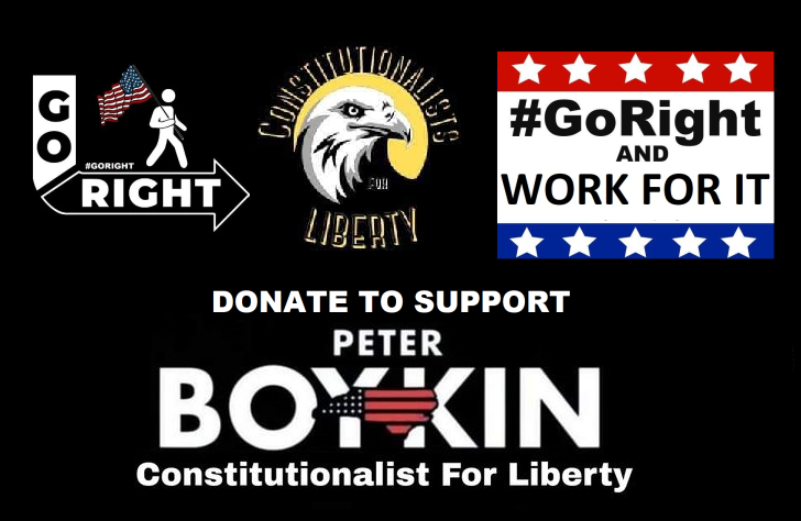 All Donations go towards supporting GoRightNews.com and Peter Boykin the Constitutionalist for Liberty