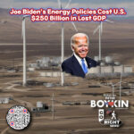 Biden's war on oil and gas cost U.S. $250 billion in lost GDP