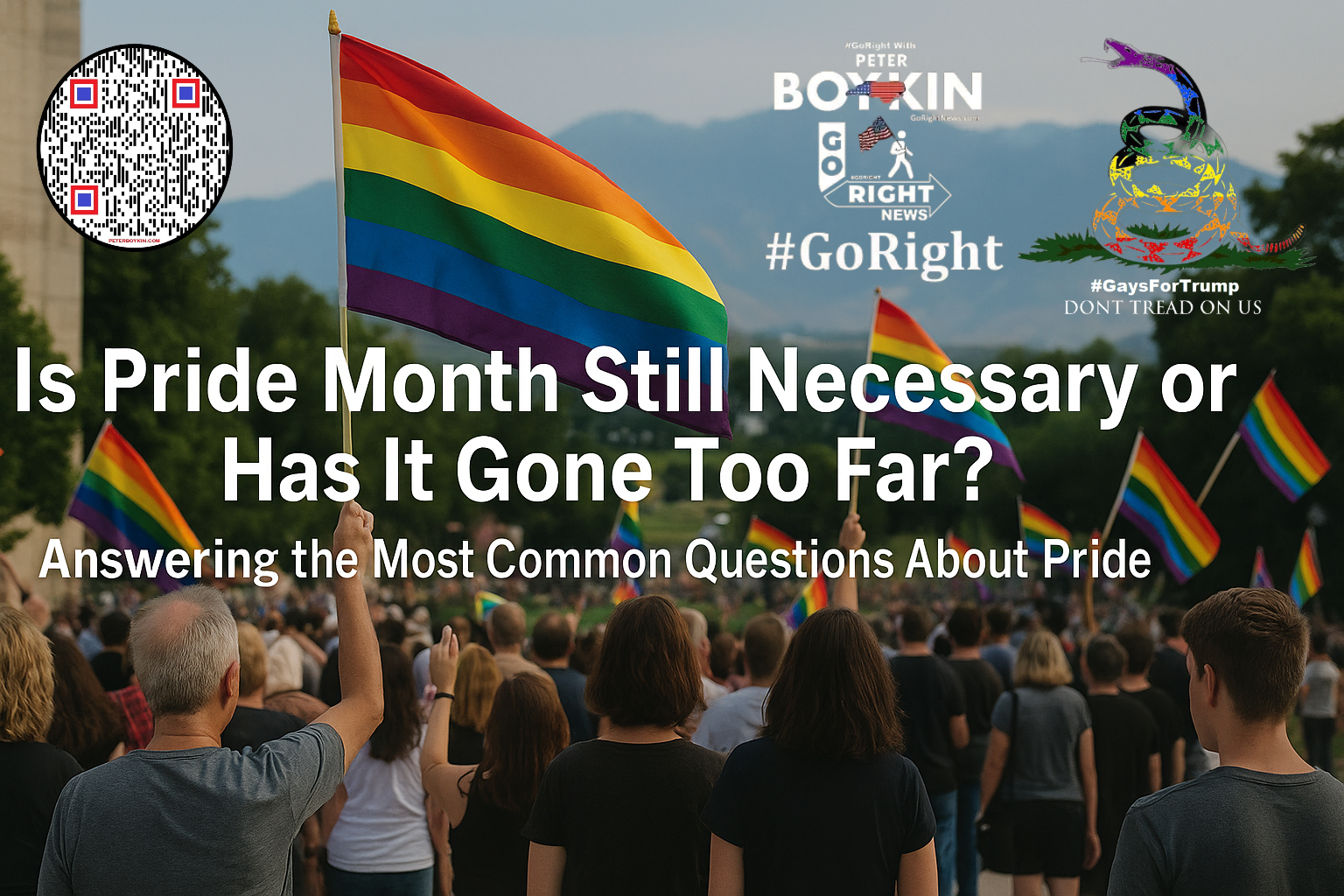 Is Pride Month About Equality or Has It Been Hijacked by Extremes?Has Pride Month lost its meaning or does it still serve a vital purpose? Peter Boykin breaks it down from a Constitutional conservative lens and makes the case for reclaiming Pride from radicals and extremists while defending liberty for all. #GoRight #PeterBoykin #PrideMonth #ReclaimPride #LGBTConservative #LiveFree #ConstitutionalRights #FreedomNotWoke #NoShame #EqualNotSpecial #UnityThroughTruth #FightForLiberty #GoRightNews #TakeBackPride #LiveFreely #FreedomMatters #StandUpSpeakOut #OneNationUnderGod