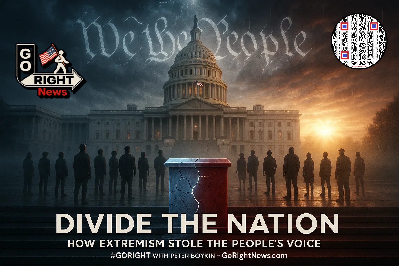 Divide the Nation: How Extremism Stole the People’s Voice